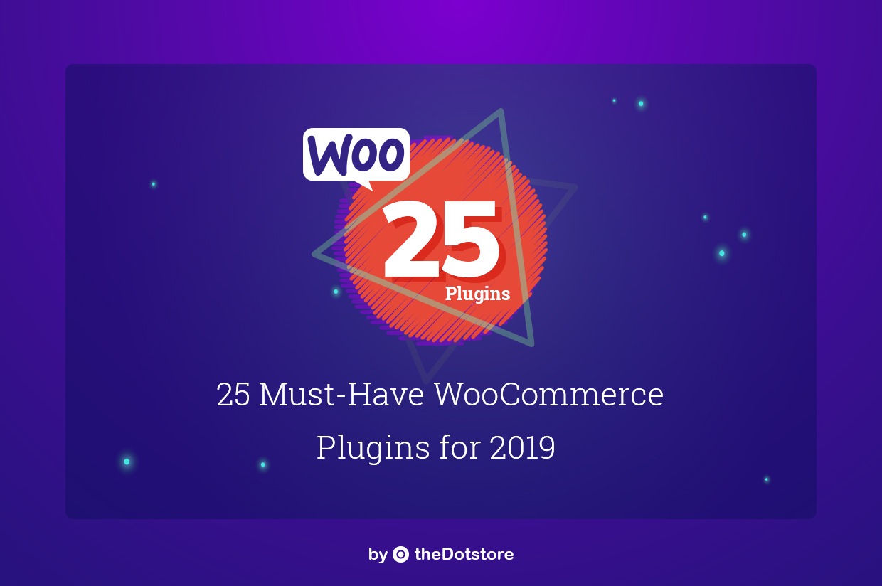 25-Must-Have-WooCommerce-Plugins-for-2019-1