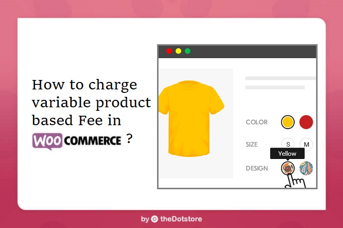 How-to-charge-variable-product-based-Fee-in-WooCommerce