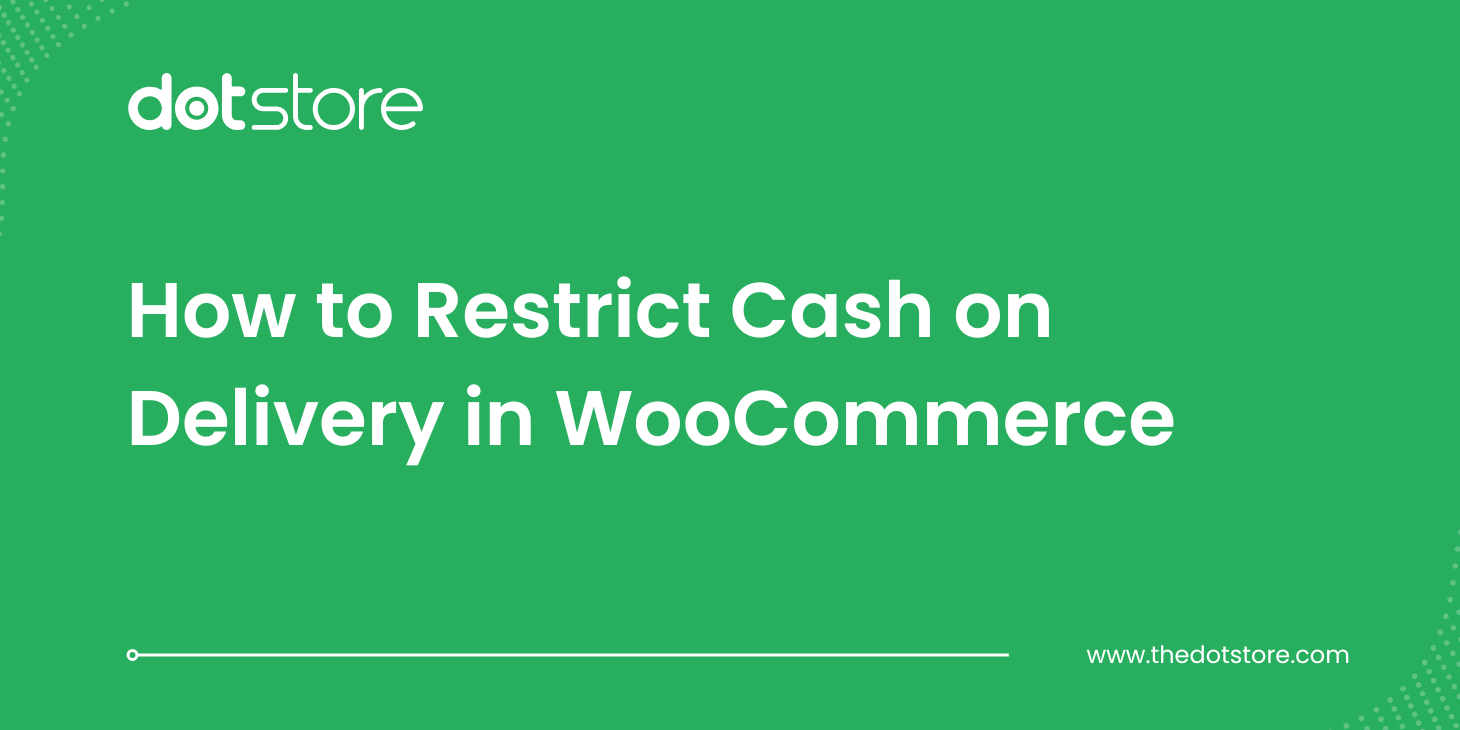 Blog Title Image: How to Restrict Cash on Delivery in WooCommerce